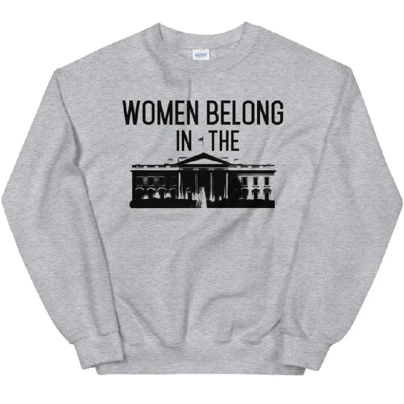 Women's Hooded Sweatshirts with Drawstring WaistWomen Belong In The White House -- Sweatshirt