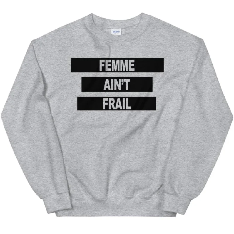 Women's Hooded Sweatshirts with Denim LiningFemme Ain't Frail -- Sweatshirt