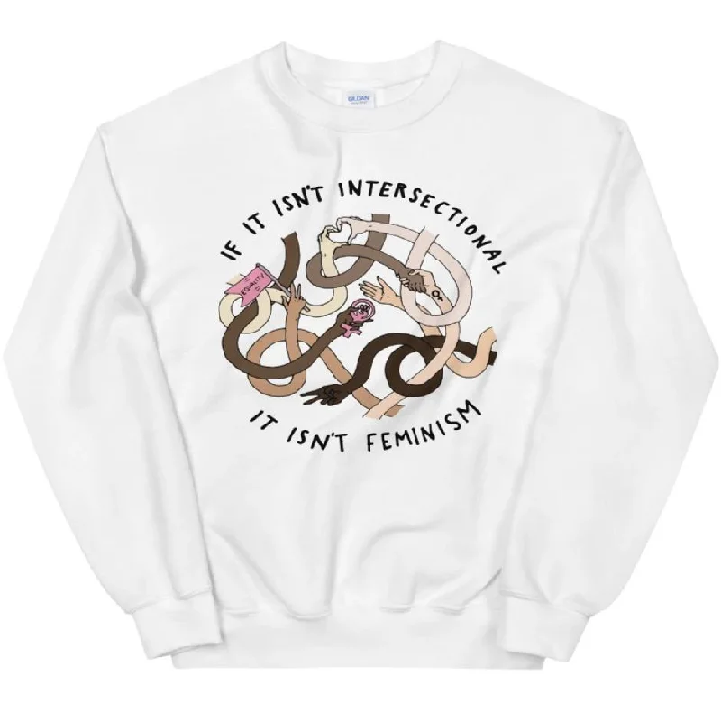 Women's Hooded Sweatshirts with Thermal FabricIf It Isn't Intersectional It Isn't Feminism -- Sweatshirt